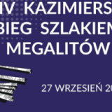 XIV KAZIMIERSKI BIEG SZLAKIEM MEGALITÓW