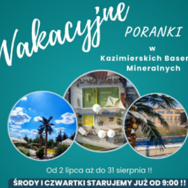 Wakacyjne poranki w Kazimierskich Basenach Mineralnych
