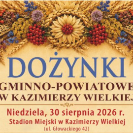 Dożynki Gminno-Powiatowe w Kazimierzy Wielkiej